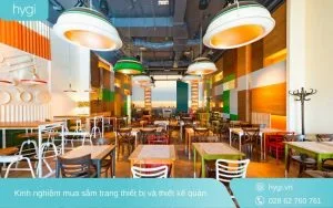 Kinh nghiệm mua sắm trang thiết bị và thiết kế quán